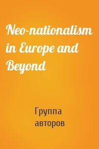 Neo-nationalism in Europe and Beyond