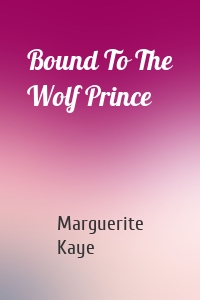 Bound To The Wolf Prince