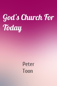 God’s Church For Today