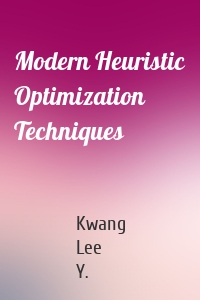 Modern Heuristic Optimization Techniques