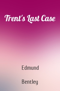 Trent's Last Case