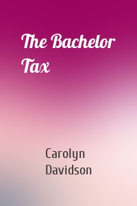 The Bachelor Tax