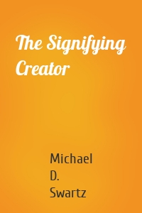 The Signifying Creator