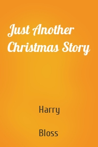Just Another Christmas Story