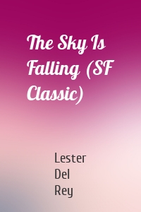 The Sky Is Falling (SF Classic)