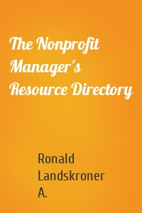 The Nonprofit Manager's Resource Directory