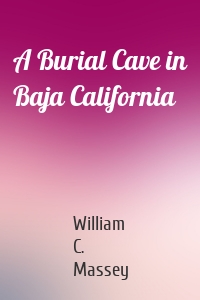 A Burial Cave in Baja California