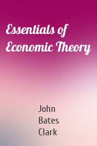 Essentials of Economic Theory