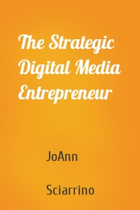 The Strategic Digital Media Entrepreneur