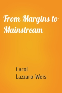 From Margins to Mainstream