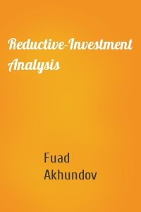 Reductive-Investment Analysis