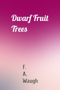 Dwarf Fruit Trees