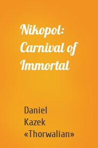Nikopol: Carnival of Immortal