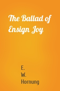 The Ballad of Ensign Joy