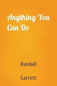 Anything You Can Do