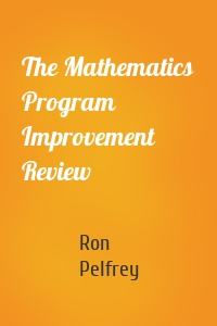The Mathematics Program Improvement Review