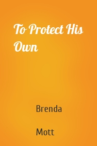To Protect His Own