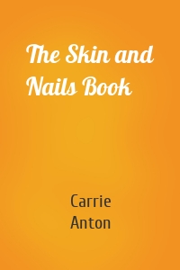 The Skin and Nails Book