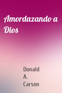 Amordazando a Dios