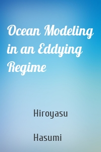 Ocean Modeling in an Eddying Regime