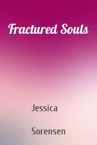 Fractured Souls