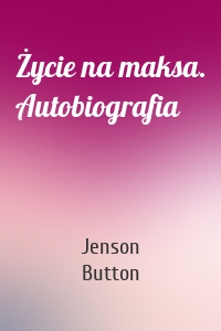 Życie na maksa. Autobiografia