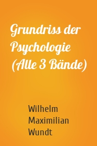 Grundriss der Psychologie (Alle 3 Bände)