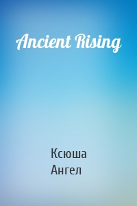 Ancient Rising