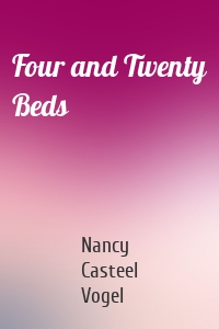 Four and Twenty Beds