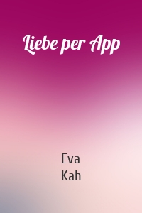 Liebe per App