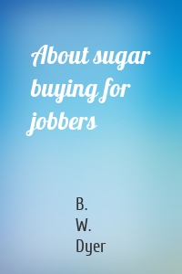 About sugar buying for jobbers