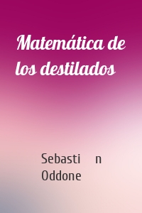 Matemática de los destilados