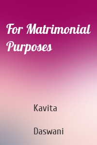 For Matrimonial Purposes