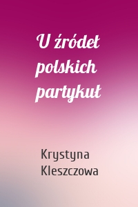 U źródeł polskich partykuł