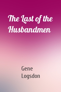 The Last of the Husbandmen