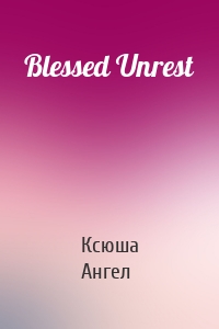 Blessed Unrest