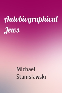 Autobiographical Jews