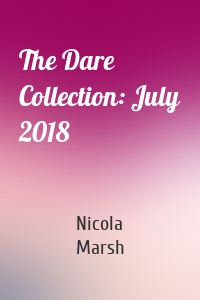 The Dare Collection: July 2018