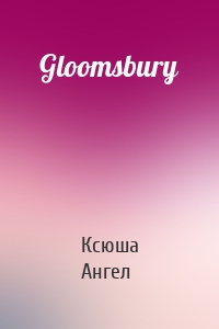 Gloomsbury