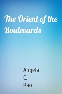 The Orient of the Boulevards