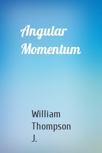 Angular Momentum