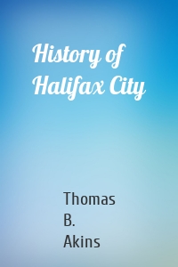 History of Halifax City