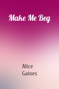 Make Me Beg
