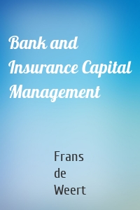 Bank and Insurance Capital Management