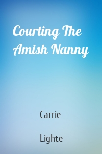 Courting The Amish Nanny