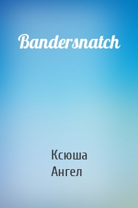 Bandersnatch