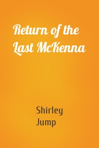 Return of the Last McKenna