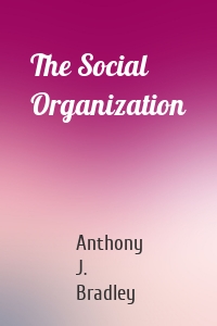 The Social Organization