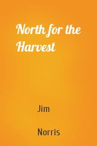 North for the Harvest