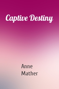 Captive Destiny